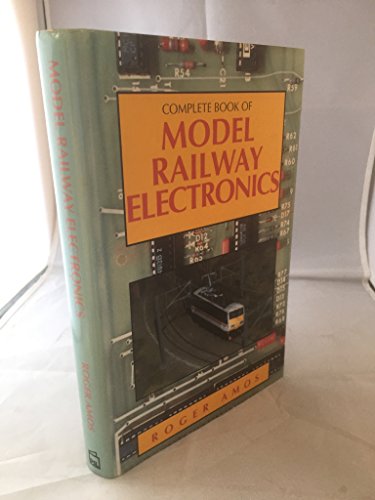 Stock image for Complete Book of Model Railway Electronics for sale by Silver Trees Books