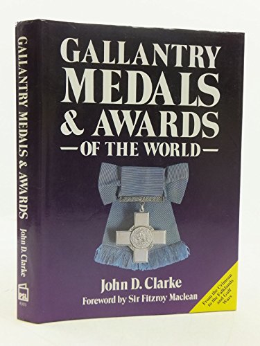 Beispielbild fr Gallantry Medals and Awards of the World zum Verkauf von WorldofBooks