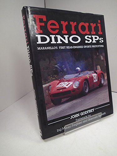Stock image for Ferrari Dino SPs. Maranello's First Rear-Engined Sports Prototypes for sale by Broad Street Book Centre