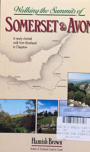 9781852603656: Walking the Summits of Somerset and Avon: A Walk from Minehead to Chepstow