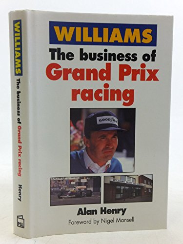 Stock image for Williams: The Business of Grand Prix Racing for sale by Archer's Used and Rare Books, Inc.