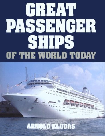 Beispielbild fr Great Passenger Ships of the World Today zum Verkauf von WorldofBooks