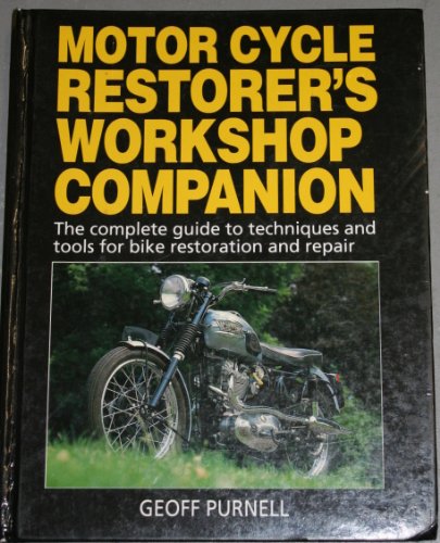 9781852603939: Motorcycle Restorer's Workshop Companion: The Complete Guide to Techniques and Tools for Bike Restoration and Repair