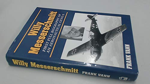 Beispielbild fr Willy Messerschmitt: Pioneering Aeronautical Genius zum Verkauf von WorldofBooks
