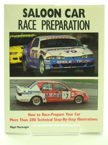 Beispielbild fr Saloon Car Race Preparation How to Race-Prepare Your Car More Than 200 Technical Step-By-Step Illustrations zum Verkauf von Red-books ( Member of P.B.F.A. )