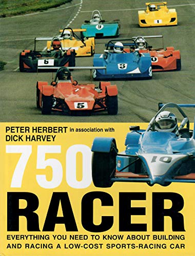 9781852604479: 750 Racer: Everything You Need to Know About Building and Racing a Low-Cost Sports-Racing Car