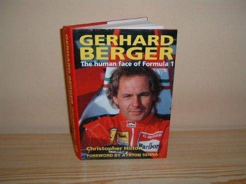 Imagen de archivo de Gerhard Berger: The Human Face of Formula 1 a la venta por WorldofBooks