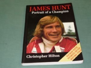 Stock image for James Hunt: Portrait of a Champion for sale by WorldofBooks