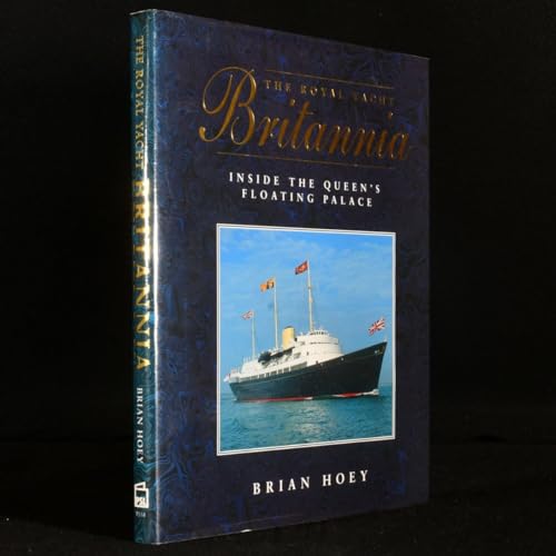 Beispielbild fr The Royal Yacht "Britannia": On Board the Queen's Floating Palace zum Verkauf von More Than Words