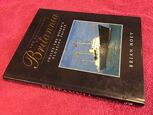 9781852605148: The Royal Yacht "Britannia": Inside the Queen's Floating Palace