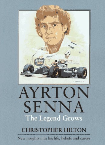 Stock image for Ayrton Senna: The Legend Grows for sale by HPB Inc.