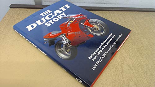 Beispielbild fr The Ducati Story: Racing and Production Models from 1945 to the Present Day zum Verkauf von WorldofBooks