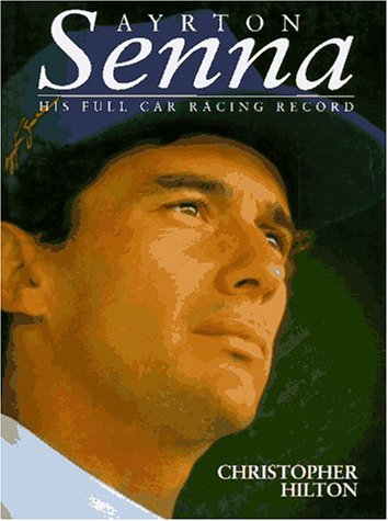 Beispielbild fr Ayrton Senna: His Full Racing Car Record, 1981-94 zum Verkauf von WorldofBooks