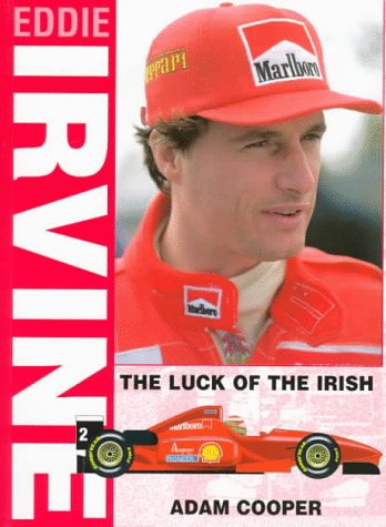 Imagen de archivo de Eddie Irvine: The Luck of the Irish a la venta por WorldofBooks