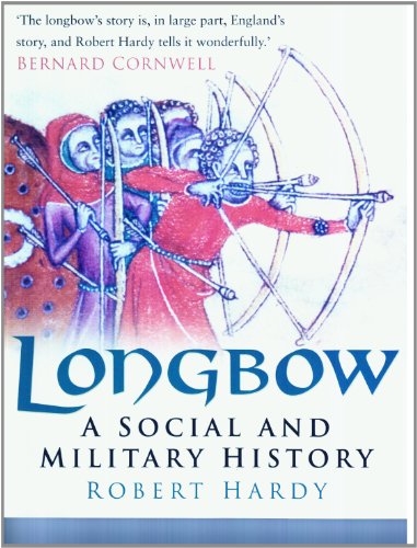 Imagen de archivo de Longbow: A Social and Military History a la venta por ThriftBooks-Atlanta