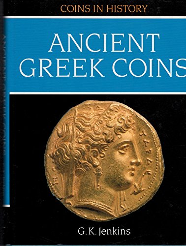 Ancient Greek Coins (Coins in History)