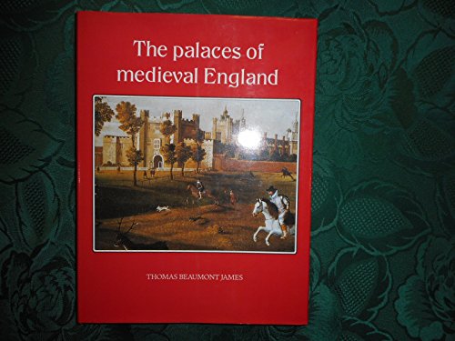 9781852640309: The Palaces of Medieval England 1050-1550 - Royalty, nobility, the episcopate and their residences from Edward the Confessor to Henry VIII