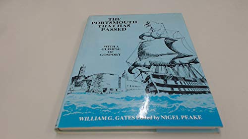 Imagen de archivo de The Portsmouth that has passed: a panorama of a thousand years a la venta por Tobo Books