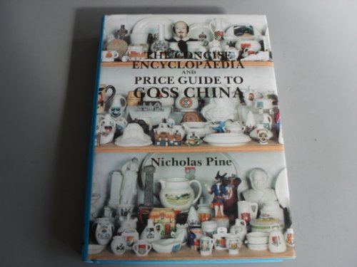 Imagen de archivo de Concise Encyclopaedia and Price Guide to Goss China 1989 a la venta por WorldofBooks