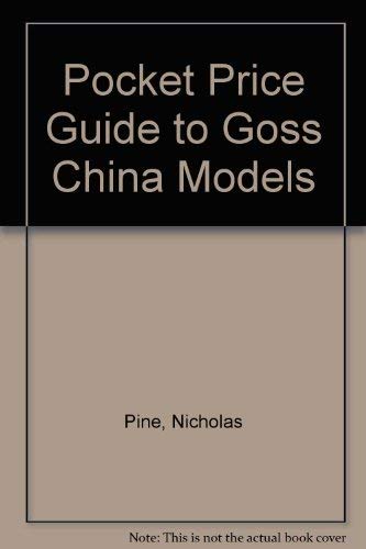 Imagen de archivo de Pocket Price Guide to Goss China Models a la venta por Better World Books Ltd