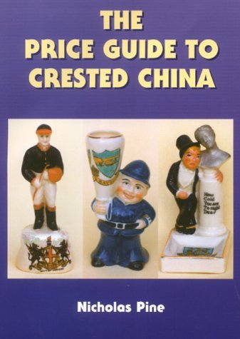 The Price Guide to Crested China 2000