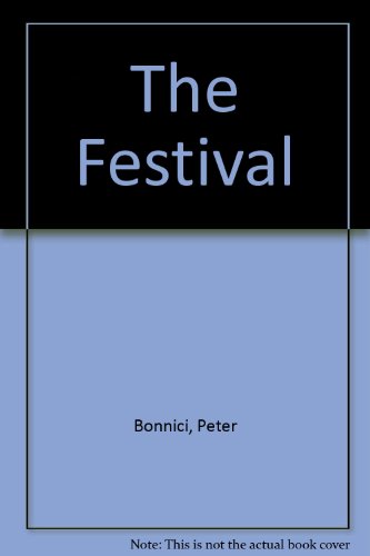 Beispielbild fr The Festival, The zum Verkauf von WeBuyBooks