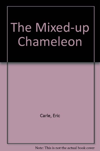 The Mixed-up Chameleon (9781852691998) by Eric Carle