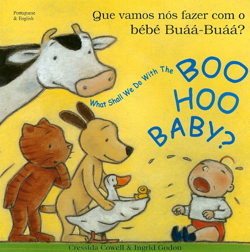 Stock image for What Shall We Do with the Boo-hoo Baby? In Portuguese and English for sale by WorldofBooks