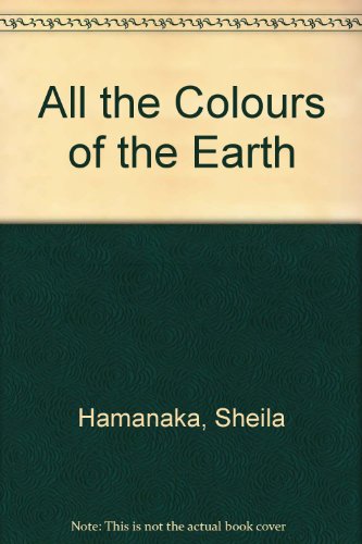 Colours of the Earth English (English and Somali Edition) (9781852693299) by Shelia Hamanaka