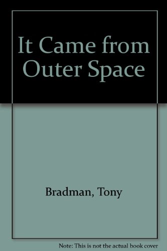 It Came from Outer Space (9781852693398) by Tony Bradman