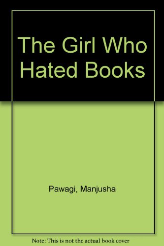 Stock image for The Girl Who Hated Books for sale by Phatpocket Limited