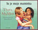 That's My Mum (English and Czech Edition) (9781852696283) by Henriette Barkow; Derek Brazell