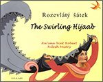 Stock image for Swirling Hijaab in Czech and English (English and Czech Edition) for sale by HPB-Emerald