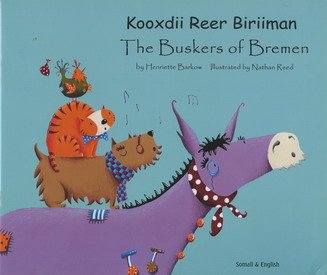 Buskers of Bremen in Somali and English (English and Somali Edition) (9781852697761) by Henriette Barkow; Nathan Reed