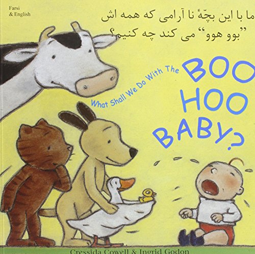 What Shall We Do with the Boo-hoo Baby? In Farsi and English (9781852697952) by Cowell, Cressida
