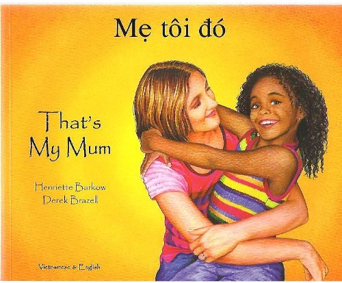 Stock image for That's My Mum (English and Vietnamese Edition) for sale by HPB-Diamond