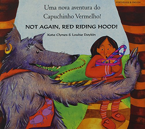Beispielbild fr Not again, Red Riding Hood (Portuguese/Eng) zum Verkauf von WorldofBooks