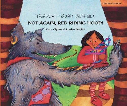 9781852699680: Not Again Red Riding Hood (Cantonese/Eng)