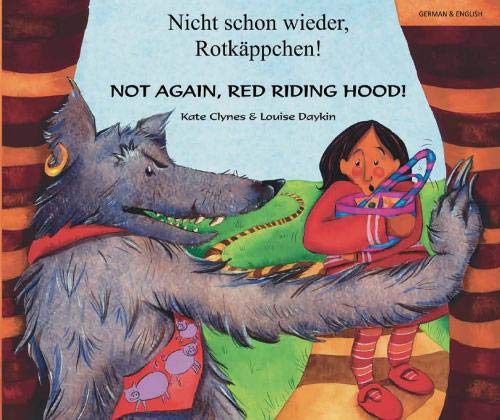 Stock image for Not Again Red Riding Hood (Not again, Red Riding Hood (German/Eng)) for sale by Greener Books