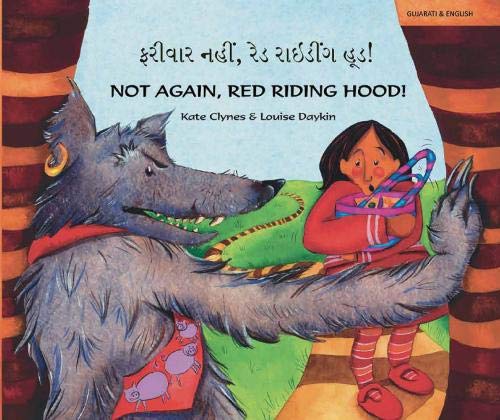 Stock image for Not again, Red Riding Hood (Gujarati/Eng) (English and Gujarati Edition) for sale by MusicMagpie