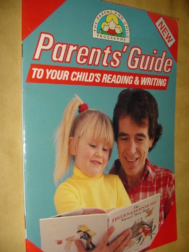 Imagen de archivo de Parent and Child Programme: Parent's Guide to Your Child's Reading and Writing a la venta por AwesomeBooks