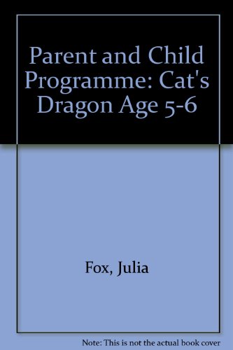 Stock image for Parent and Child Programme: Cat's Dragon Age 5-6 for sale by Goldstone Books