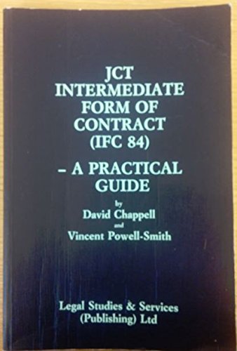 Joint Contracts Tribunal Intermediate Form of Contract: A Practical Guide (9781852711795) by Vincent Powell-Smith; David Chappell