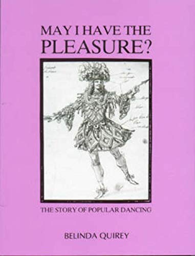 Imagen de archivo de May I Have the Pleasure?: The Story of Popular Dancing a la venta por a2zbooks