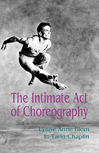 Stock image for The Intimate Act of Choreography for sale by Anybook.com