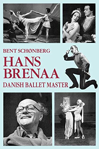 Stock image for Hans Brenna, Danish Ballet Master Schonberg, Bent for sale by Hay-on-Wye Booksellers