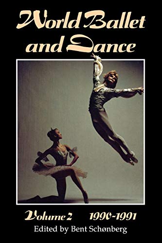 Stock image for WORLD BALLET AND DANCE. VOLUME 2, 1900-1991. for sale by Cambridge Rare Books