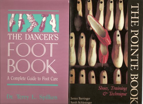 9781852730284: The Dancer's Foot Book: A Complete Guide to Foot Care