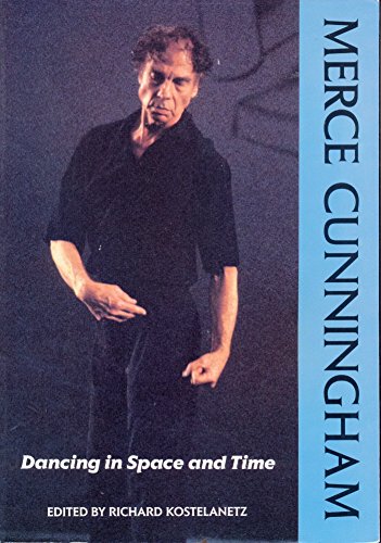 Beispielbild fr Merce Cunningham : Dancing in Space and Time zum Verkauf von Better World Books