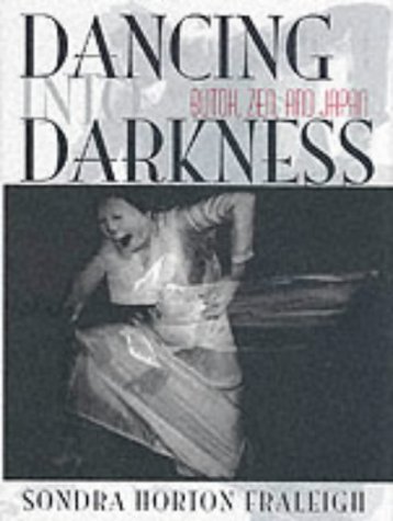 9781852730680: Dancing into Darkness: Butoh, Zen, and Japan